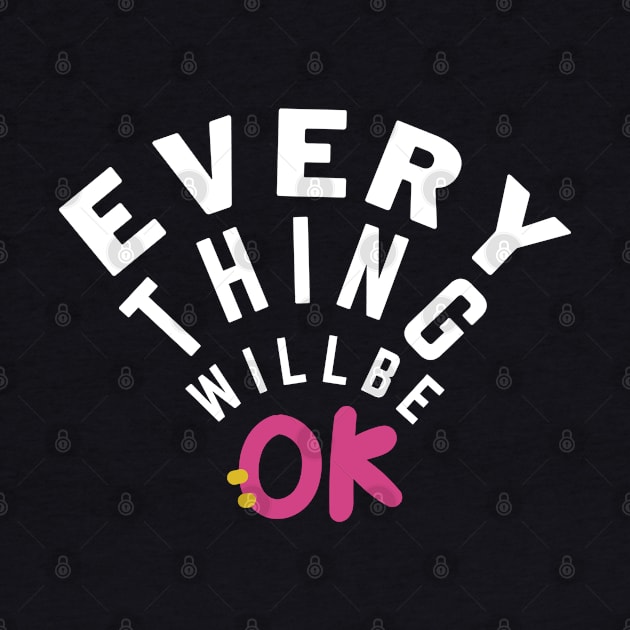 every thing will be ok by ibra4work